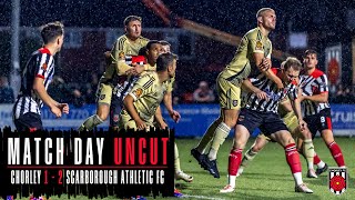 MATCH DAY UNCUT Chorley vs Scarborough Athletic FC [upl. by Aicirt]