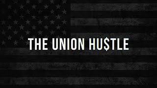 The Union Hustle Trailer [upl. by Anitteb804]