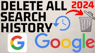 How to Delete All Google Search History  2024  PC Laptop amp Mac [upl. by Bea]