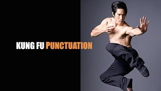 Kung Fu Punctuation [upl. by Gautious]