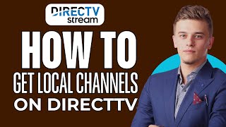 How To Get Local Channels On Directv Stream [upl. by Joshua]