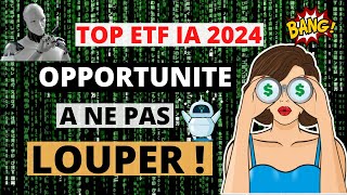 🤖 TOP ETF IA pour 2024  Lopportunité dune vie   tableau ETF gratuit [upl. by Adelaida]