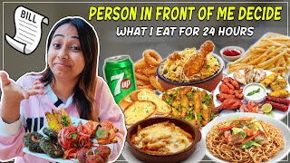 Letting The PERSON In Front of Me Decide What I Eat for 24 HOURS Challenge  Food Challenge [upl. by Elleina]