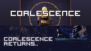 Coalescence x Coalescence Returns [upl. by Lipman99]