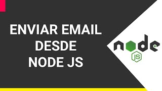 Node JS  Enviar correo Nodemailer gmail [upl. by Carrie]