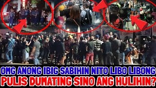 OMG ANONG IBIG SABIHIN NITO LIBO LIBONG KAPULISAN DUMATING SINO ANG HULIHIN TOTOO KAYA ANG BALITA [upl. by Brownley]