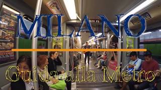 Guida alla Metropolitana di Milano [upl. by Nnaecyoj]