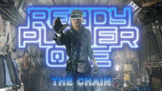 READY PLAYER ONE EDIT 4K  THE CHAIN  Ready Player One Edit [upl. by Barney]