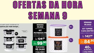 OFERTAS DA HORA SEMANA 92022  VITRINE 32022 ofertasdahorasemana9 semana9tupperware tupperware [upl. by Jenna]