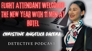 Philippine Flight Attendants Case Welcomed The New Year With 11 Men At A Hotel  Detective Podcast [upl. by Neeron]