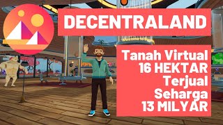 Apa itu DECENTRALAND❓ Cuan dari JUAL BELI TANAH VR Metaverse🤑💰 MANA Token [upl. by Dnilazor]