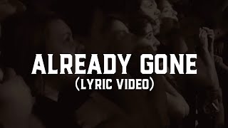 Bayside  Already Gone Lyric Video [upl. by Nama]