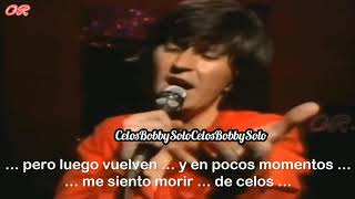 Celos Bobby Solo con Letra [upl. by Kele]