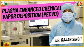 Plasma Enhanced Chemical Vapor Deposition PECVD  Centre for Nanotechnology  IIT Guwahati [upl. by Brenan]