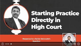 Starting Law Practice Directly in High Court  Tips for Junior Lawyers  in Hindi [upl. by Enitsirhc]