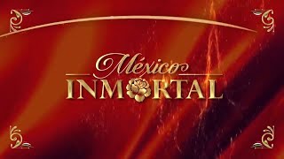 México Inmortal  Promo [upl. by Lennor560]