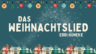 Das Weihnachtslied  offizielles Musikvideo  Eddi Hüneke [upl. by Aninaig]