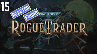 Lets play Rouge Trader 15 [upl. by Anibur]