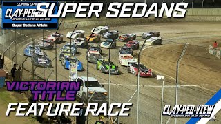 Super Sedans  Victorian Title  Mildura  3rd Feb 2024  ClayPerView [upl. by Adiene]