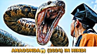 Anaconda😱 2024 Film Explained in HindiUrdu  Anaconda Giant Snakes are Real Summarized हिन्दी [upl. by Agnese594]