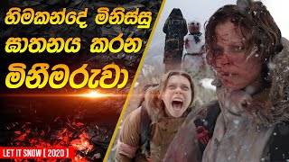 හිම කන්දේ අතුරුදහන් වූ මිනිස්සු  Let it Snow Movie Recap in Sinhala [upl. by Namilus]