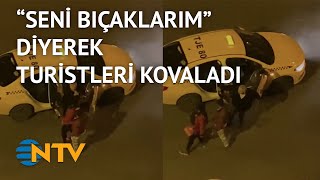 NTV İstanbul’da taksici dehşeti [upl. by Kermit717]