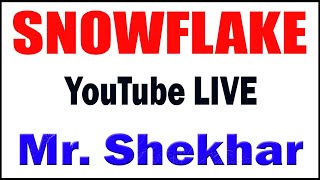 SNOWFLAKE tutorials by Mr Shekhar Sir [upl. by Llertnac]