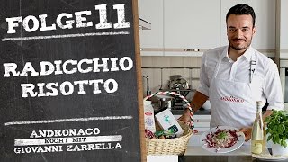 Risotto al Radicchio – Andronaco kocht mit Giovanni Zarrella [upl. by Leirua758]