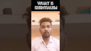 What is Essentialism  Existentialism  hanking boys  raj aaryan [upl. by Kcirdor734]