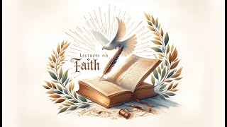 The GodheadThe Creeds are FALSE  Lectures on Faith [upl. by Teyut164]