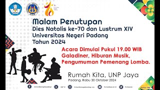 Malam Penutupan Dies Natalis ke70 dan Lustrum XIV Universitas Negeri Padang Tahun 2024 [upl. by Ahteres]