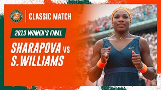 Williams vs Sharapova 2013 Womens final  RolandGarros Classic Match [upl. by Elmer199]