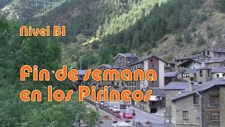 Fin de semana en los Pirineos Nivel B1 [upl. by Cloris]