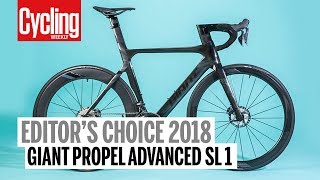 Giant Propel Advanced SL1  Editors Choice 2018  Cycling Weekly [upl. by Culliton]