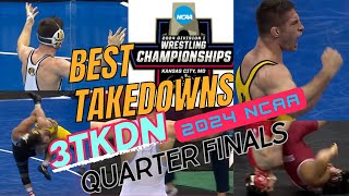 BEST TAKEDOWNS  QUARTER FINALS  2024 NCAA WRESTLING CHAMPIONSHIP [upl. by Suoicerpal602]