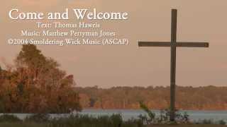 Come and Welcome Indelible Grace Lyrics [upl. by Droc868]