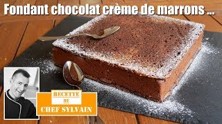 Fondant chocolat et crème de marrons  Recette gourmande par Chef Sylvain [upl. by Innad953]