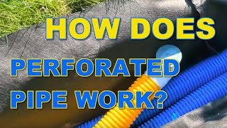 How Does Perforated Drainage Pipe Work [upl. by Nairoc138]