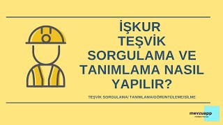 İşkur SGK Teşvik Sorgulama Tanımlama Nasıl Yapılır [upl. by Chickie]