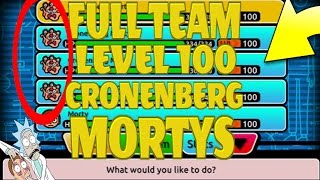 Pocket Mortys  FULL TEAM OF LEVEL 100 CRONENBERG MORTYS 350000 SCHMECKLES IN 3 HOURS [upl. by Ellevel]