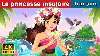 La princesse insulaire  The Island Princess in French  FrenchFairyTales [upl. by Alisia]