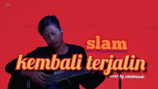 kembali terjalin  slam  cover by canelmusic   and the super friends [upl. by Yelah]