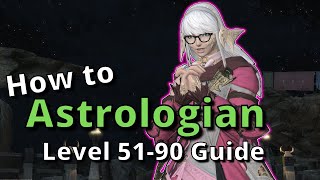 Astrologian Advanced Guide for Level 5190 Openers and Healing Advice Included FFXIV 640 [upl. by Acisey]