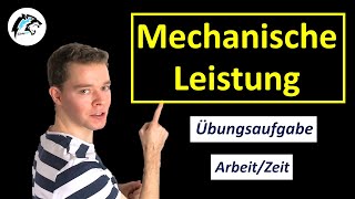 Übungsaufgabe zur mechanischen Leistung  Physik Tutorial [upl. by Etnaik850]