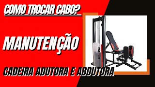 Reparo na Academia Substituindo o Cabo da Cadeira Adutora e Abdutora com Facilidade [upl. by Padraig110]