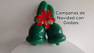 COMO HACER CAMPANAS DE NAVIDAD CON GLOBOS 🎄🎈 PASO A PASO navidad campana decolandia159 [upl. by Melone]