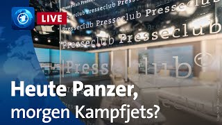 Presseclub Heute Panzer morgen Kampfjets Wie weit wird der Westen gehen Diskutieren Sie mit [upl. by Adnimra956]