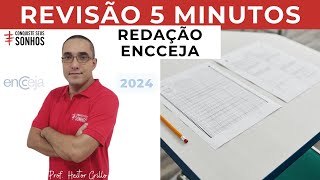 REVISÃO DE 5 MINUTOS  REDAÇÃO  ENCCEJA 2024  ENSINO MÉDIO E FUNDAMENTAL [upl. by Edmund147]