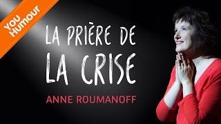 ANNE ROUMANOFF  La prière de la crise [upl. by Yrakaz]