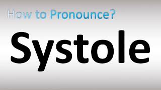 How to Pronounce Systole [upl. by Legnaros]